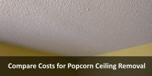 compare popcorn ceiling removal cost