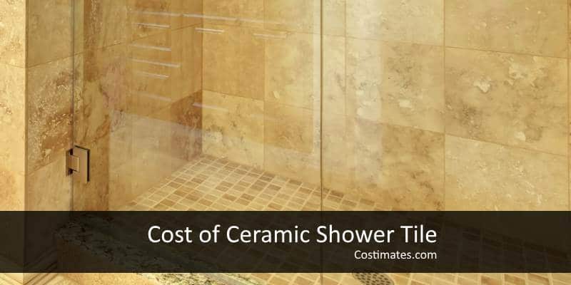 Ceramic Shower Tile Installation Costs | 2022 Costimates.com